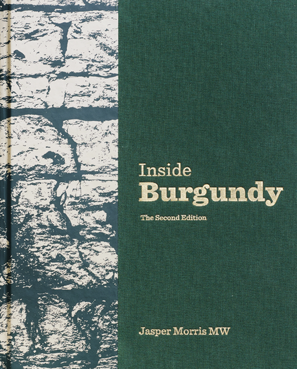 Inside Burgundy Second Edition by Jasper Morris MW SIGNED BY THE AUTHOR